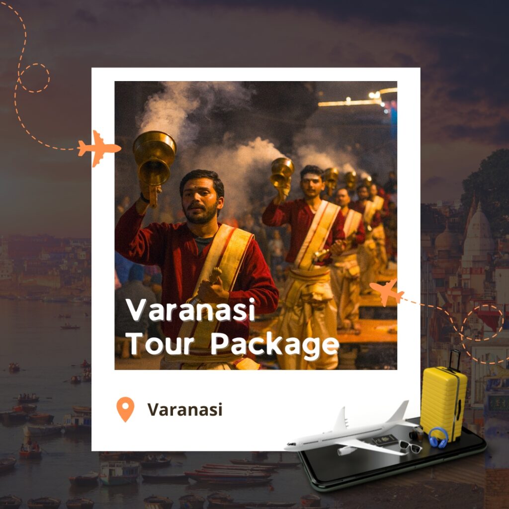 Best Varanasi Tour Packages Under ₹5000