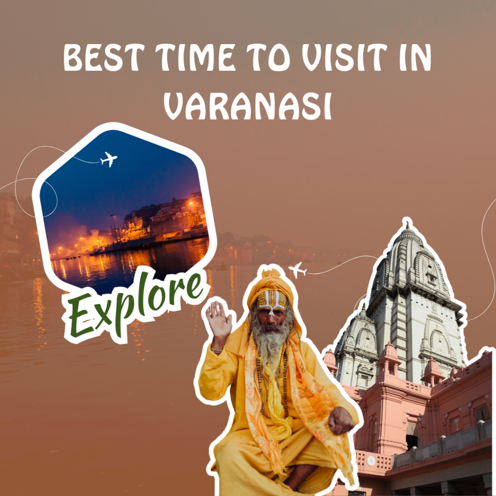 Best Time to Visit Varanasi