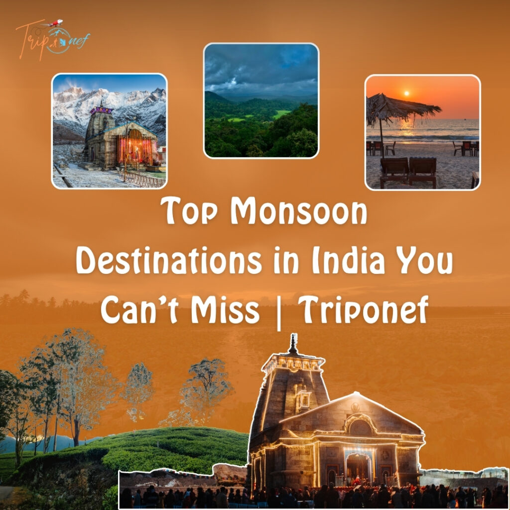Monsoon Destinations
