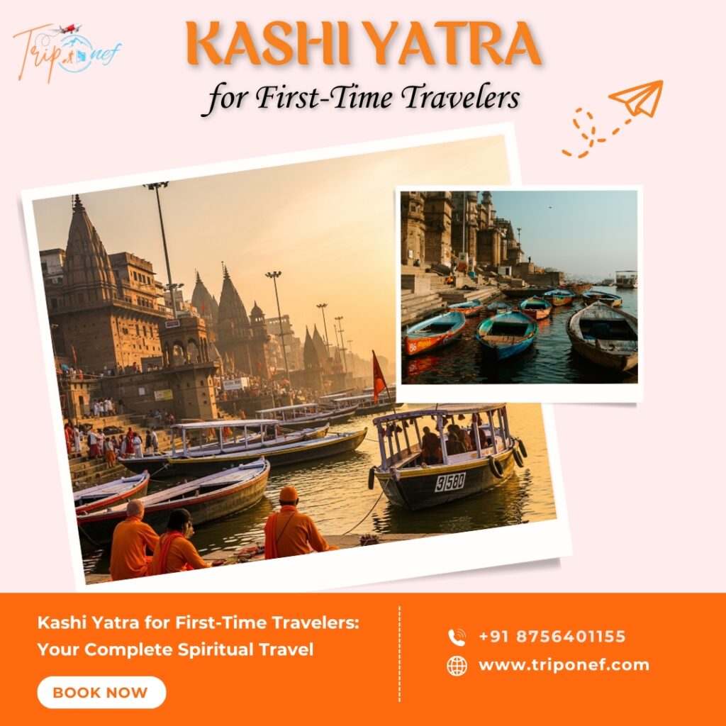 Kashi Yatra for First-Time Travelers
